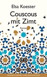 Couscous mit Zimt - Elsa Koester - 9783627002787