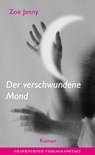 Der verschwundene Mond - Zoë Jenny - 9783627002961