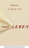 Schnell leben - Brigitte Giraud - 9783627003135