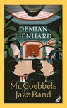 Mr. Goebbels Jazz Band - Demian Lienhard - 9783627003388