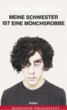 Meine Schwester ist eine Mönchsrobbe - Christian Frascella - 9783627021849