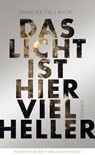 Das Licht ist hier viel heller - Mareike Fallwickl - 9783627022747