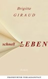 Schnell leben - Brigitte Giraud - 9783627023218