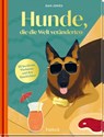 Hunde, die die Welt veränderten - Dan Jones - 9783629012470