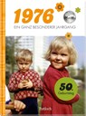 1976 - Ein ganz besonderer Jahrgang - Neumann & Kamp Historische Projekte GbR - 9783629015747