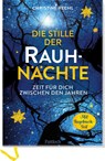 Die Stille der Rauhnächte - Christine Rechl - 9783629015815