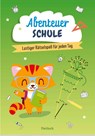 Abenteuer Schule - Pattloch Verlag - 9783629016096