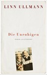 Die Unruhigen - Linn Ullmann - 9783630874210