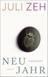 Neujahr - Juli Zeh - 9783630875729