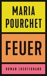 Feuer - Maria Pourchet - 9783630877341