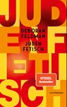 Judenfetisch - Deborah Feldman - 9783630877518