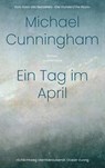 Ein Tag im April - Michael Cunningham - 9783630877624