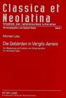 Die Gebaerden in Vergils «Aeneis» - Lobe Michael Lobe - 9783631344224