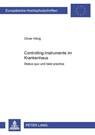 Controlling-Instrumente Im Krankenhaus - Oliver Horig ; Oliver Hoerig - 9783631383643