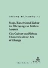 Stadt, Kanzlei Und Kultur Im Uebergang Zur Fruehen Neuzeit City Culture and Urban Chanceries in an Era of Change - SUNTRUP,  Rudolf ; Veenstra, Jan R. - 9783631397213