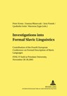 Investigations into Formal Slavic Linguistics - Peter Kosta ; Joanna Blaszczak ; Jens Frasek ; Ljudmila Geist - 9783631515884