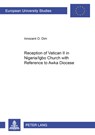 Reception of Vatican II in Nigeria/Igbo Church with Reference to Awka Diocese - Innocent O. Dim - 9783631519523