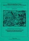 Konstruktion der Gegenwart und Zukunft - Shaping the Present and the Future - Rudolf Suntrup ; Jan R. Veenstra - 9783631556375