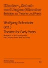 Theatre for Early Years - Wolfgang Schneider - 9783631592595