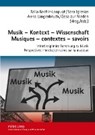 Musik - Kontext - Wissenschaft Musiques - Contextes - Savoirs - BACHIR-LOOPUYT,  Talia ; Iglesias, Sara ; Langenbruch, Anna - 9783631606520