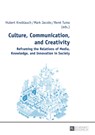 Culture, Communication, and Creativity - Hubert Knoblauch ; Mark D. Jacobs ; Rene Tuma - 9783631638170