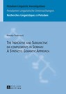 The Indicative and Subjunctive da-complements in Serbian: A Syntactic-Semantic Approach - Natasa Todorovic - 9783631652343