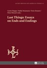 Last Things: Essays on Ends and Endings - Gavin Hopps ; Stella Neumann ; Sven Strasen ; Peter Wenzel - 9783631652466