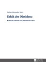 Ethik der Dissidenz - Stefan Marx - 9783631656457