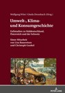 Umwelt-, Klima- und Konsumgeschichte - Wolfgang Wust ; Gisela Drossbach - 9783631777480