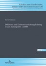 Differenz- Und Existenzvernichtungshaftung in Der Aschenputtel-Gmbh - Martin Grabmann - 9783631791448