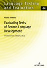 Evaluating Tests of Second Language Development - Khaled Barkaoui - 9783631842225