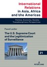 The U.S. Supreme Court and the Legitimization of Surveillance - Pawel Laidler - 9783631863916