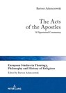 The Acts of the Apostles - Bartosz Adamczewski - 9783631904091