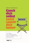 Coach dich selbst, sonst coacht dich keiner - Talane Miedaner - 9783636070395