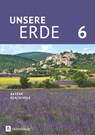 Unsere Erde 6. Jahrgangsstufe - Realschule Bayern - Schülerbuch - Milena Breibisch ; Martina Flath ; Katharina Reisle ; Ellen Rudyk - 9783637019034