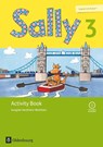 Sally 3. Schuljahr - Ausgabe Nordrhein-Westfalen - Activity Book - Martina Bredenbröcker ; Jasmin Brune ; Daniela Elsner ; Barbara Gleich - 9783637019652