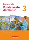 Kammerlohr - Fundamente der Kunst - Band 3 - Jörg Grütjen ; Barbara Lutz-Sterzenbach ; Svantje Munzert ; Niklas Nitschke - 9783637025257
