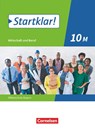 Startklar! 10. Jahrgangsstufe - Wirtschaft und Beruf - Mittelschule Bayern - Schülerbuch - Kirsten Fricke ; Ralf Kassirra ; Silke Schrauth ; Stefanie Theiss - 9783637029484