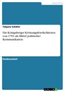 Die Königsberger Krönungsfeierlichkeiten von 1701 als Mittel politischer Kommunikation - Tatjana Schäfer - 9783638025829