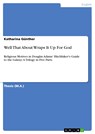 Well That About Wraps It Up For God - Katharina Günther - 9783638849807