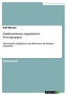 Funktionsweise organisierter Terrorgruppen - Ralf Werner - 9783638922845