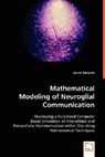 Mathematical Modeling of Neuroglial Communication - James Edwards - 9783639005721