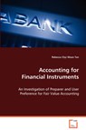 Accounting for Financial Instruments - Rebecca Chyi Woan Tan - 9783639051674
