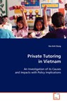 Private Tutoring in Vietnam - Hai-Anh Dang - 9783639082845