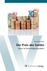 Der Preis des Geldes - Alexandra Werdes - 9783639411430