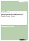 Schulpraktikum an einer Kooperativen Gesamtschule in Hessen - Sandra Thillmann - 9783640099092