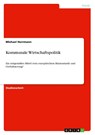 Kommunale Wirtschaftspolitik - Michael Herrmann - 9783640138340