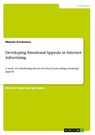Developing Emotional Appeals in Internet Advertising - Manish Srivastava - 9783640218059