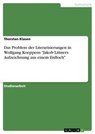 Das Problem der Literarisierungen in Wolfgang Koeppens "Jakob Littners Aufzeichnung aus einem Erdloch" - Thorsten Klasen - 9783640419708