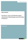 Borreliose. Leben mit Behinderungen, chronischen Erkrankungen, psychosozialen Problemen - Mario Heinrichs - 9783640723973